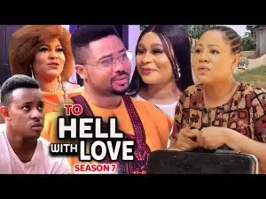 To Hell With Love Season 7