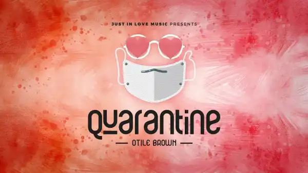 Otile Brown – Quarantine