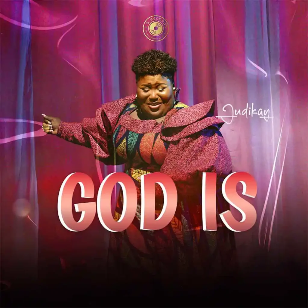 Judikay – God Is