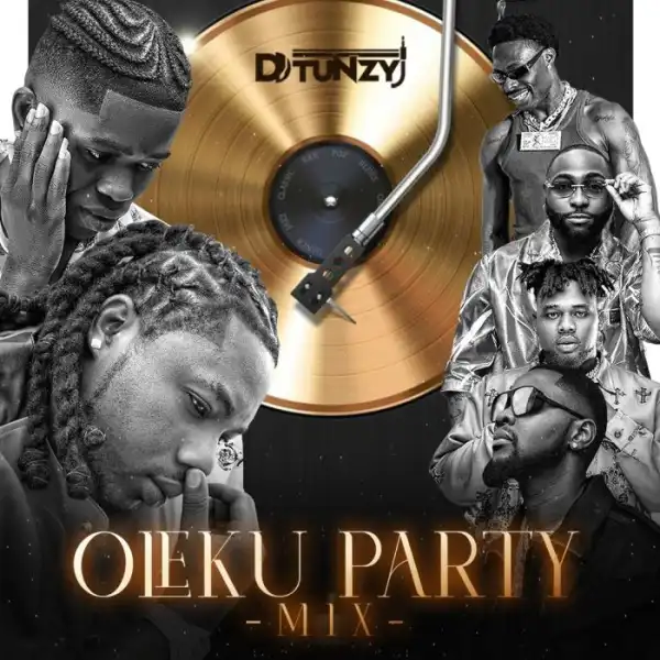 DJ Tunzy – Oleku Party Mix