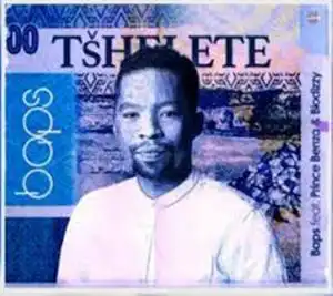 Baps – Tshelete ft. Prince Benza & Biodizzy