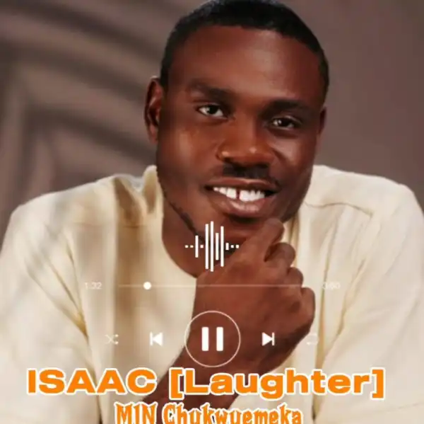 Chukwuemeka Favour – ISAAC [Laughter]