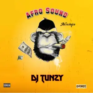 DJ Tunzy – Afro Sound Mixtape