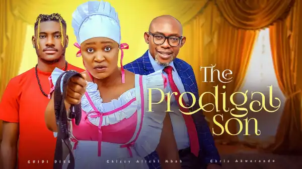 The Prodigal Son (2024 Nollywood Movie)