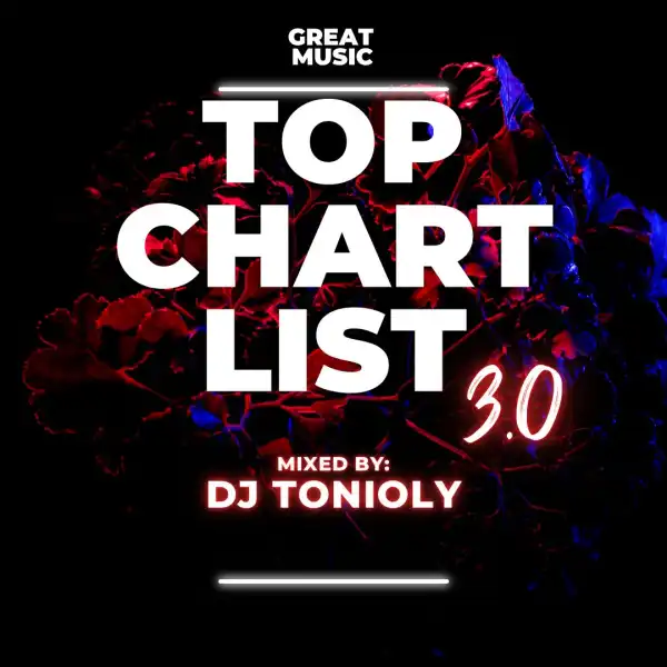 Dj Tonioly – Top Chart List Mix 3.0