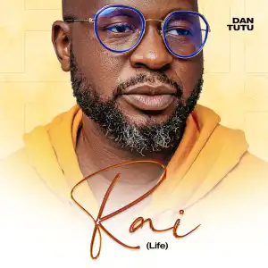 Dan Tutu – Rai (Life)