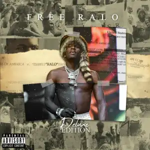 Ralo - Need A Chance Ft. YFN Lucci, Derez De