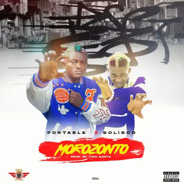 Portable – Morozonto ft. Bolisco