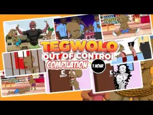House of Ajebo - Tegwolo Out of Control Compilations (Comedy Video)