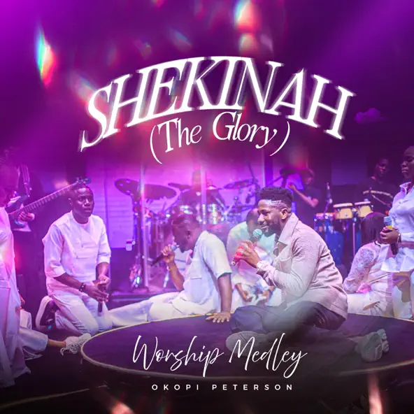 Peterson Okopi – Shekinah (The Glory) Worship Medley