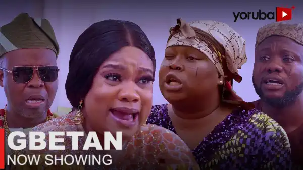 Gbetan (2023 Yoruba Movie)