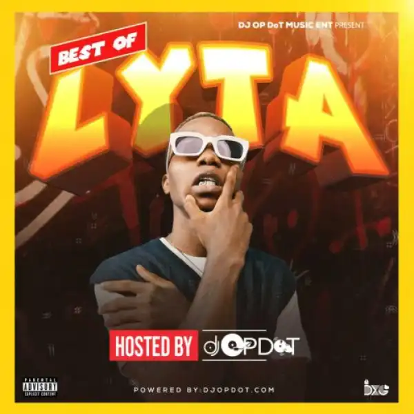 DJ OP Dot – Best Of Lyta Mix