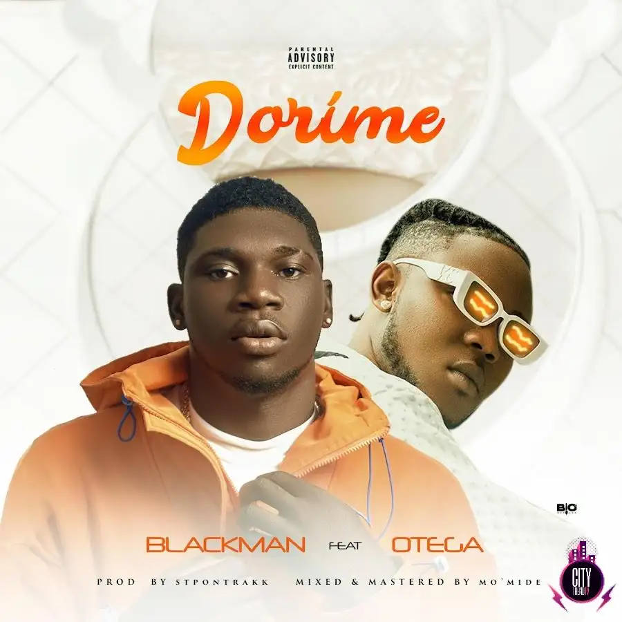 Blackman Vibe ft. Otega — Dorime