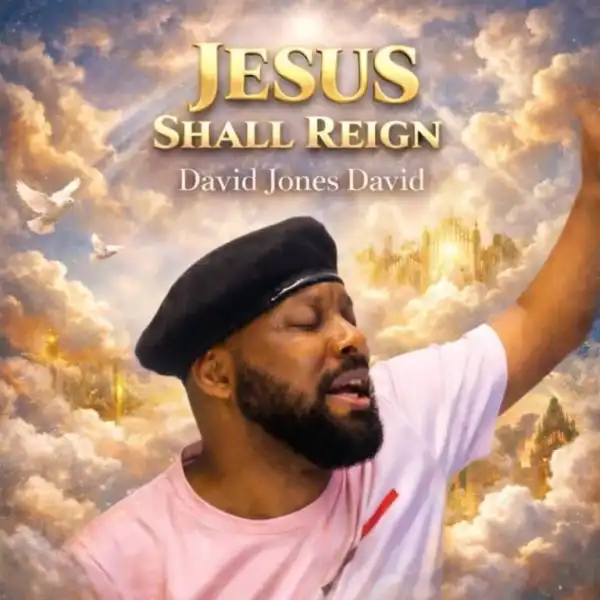 David Jones David – Jesus Shall Reign