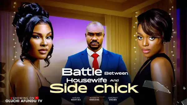 Battle Between HouseWife And Side Chick (2026 Nollywood Movie)