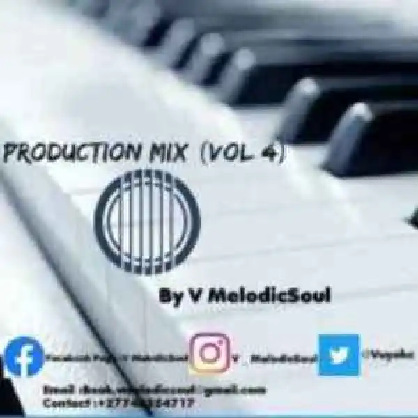 V Melodicsoul – Production Mix Vol 4