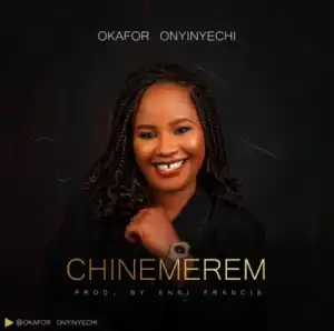 Okafor Onyinyechi – Chinemerem