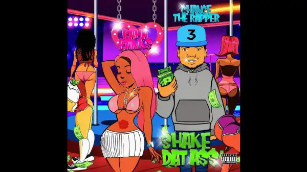 Baha Bank$ Ft. Chance The Rapper - Shake Dat A$$