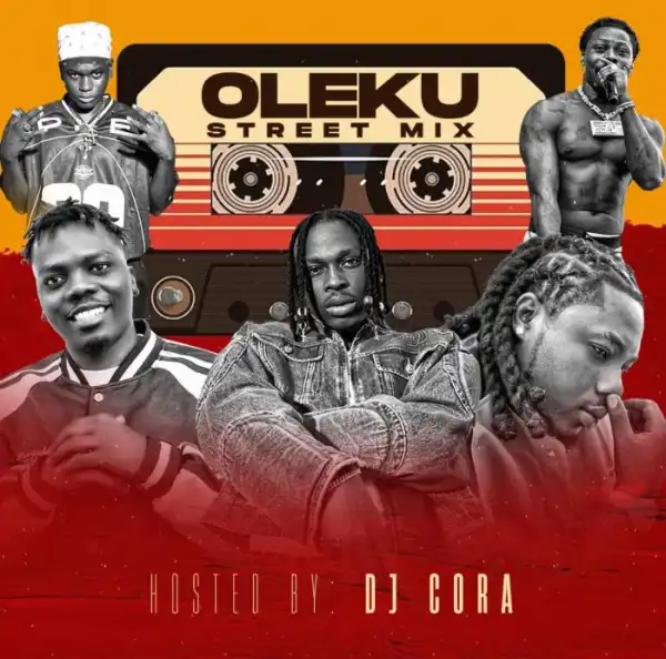 DJ Cora – Oleku Street Mix