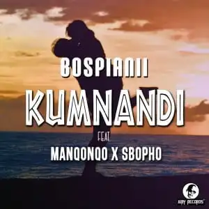 BosPianii – Kumnandi Ft. Manqonqo & Sbopho