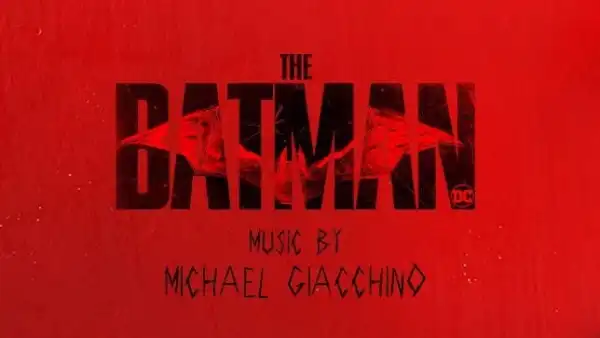 The Batman Theme Song by Michael Giacchino Debuts Ahead of Release