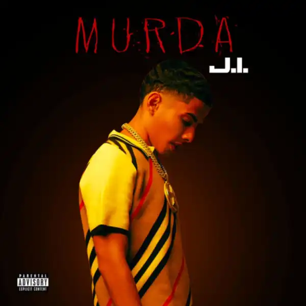 J.I. – Murda