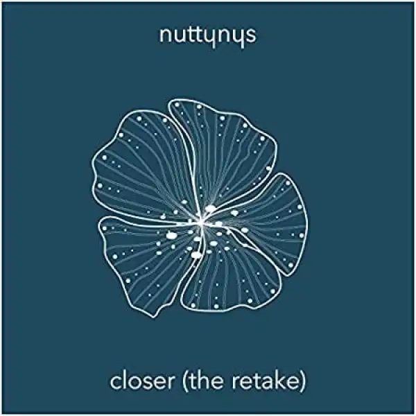 Nutty Nys – Closer (The Retake)