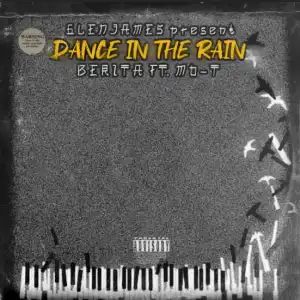 Berita – Dance in the Rain Ft. Mo-T (The Yano Remake)