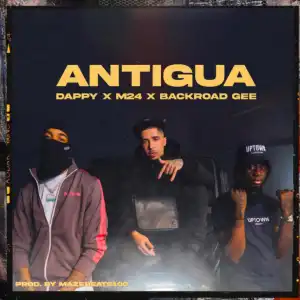 Dappy Ft. M24 & Backroad Gee – Antigua