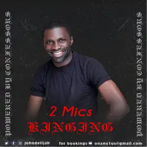 2 mics - kinging