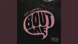 Coi Leray – Bout Me