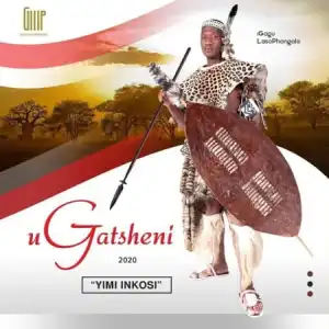 Ugatsheni – Yimi Inkosi (Album)