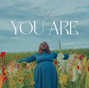 Enea Kelvin – You Are