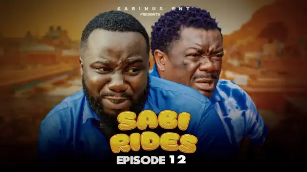 Mr Funny - Sabi Rides Episode 12 (Comedy Video)