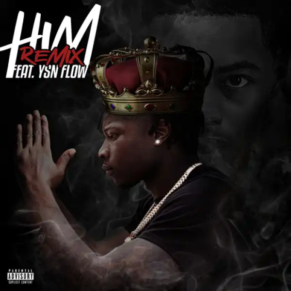 YSN Flow & Jaywall - HIM (Remix)