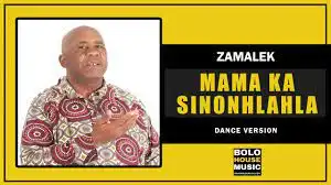 Zamalek – Mama Ka Sinonhlanhla