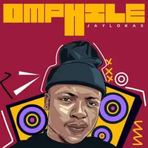 JayLokas – OMPHILE Tracks (Album)