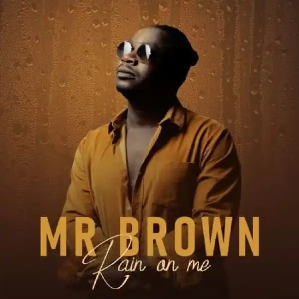 Mr Brown – In My Heart (feat. Andiso Guitar)