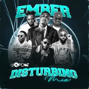 DJ OP Dot – Ember Disturbing Mix