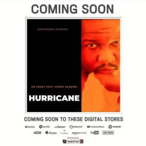 AB Crazy – Hurricane Ft. Sizwe Alakine