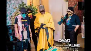 Dead Or Alive (2022 Yoruba Movie)