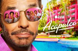 Acapulco 2021 S02E07