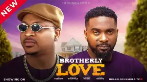 Brotherly Love (2024 Nollywood Movie)