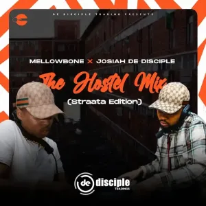 MellowBone & Josiah De Disciple – The Hostel Mix (Straata Edition)