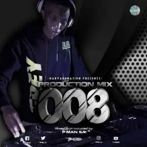 P-Man SA – Production Mix 008 (HarvardPaino)