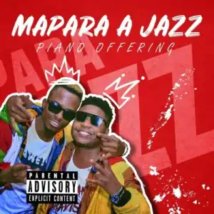 Mapara A Jazz – Intozoiboshwa ft. Jazzy Deep & Nhlanhla