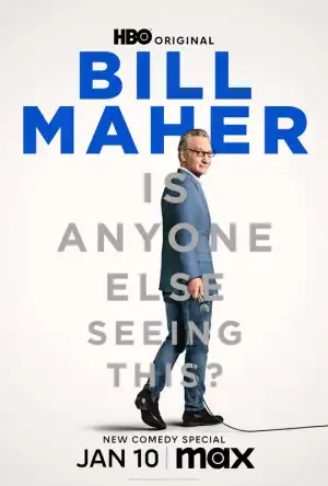 Bill Maher Is Anyone Else Seeing This (2024)