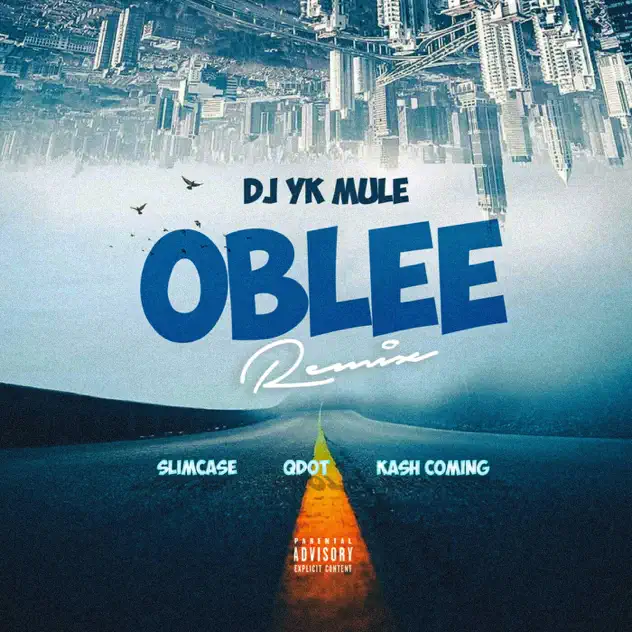 DJ YK Mule - Oblee (Remix) ft. Kashcoming, Slimcase & Qdot