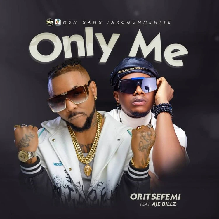 Oritse Femi – Only Me ft. Aje Billz