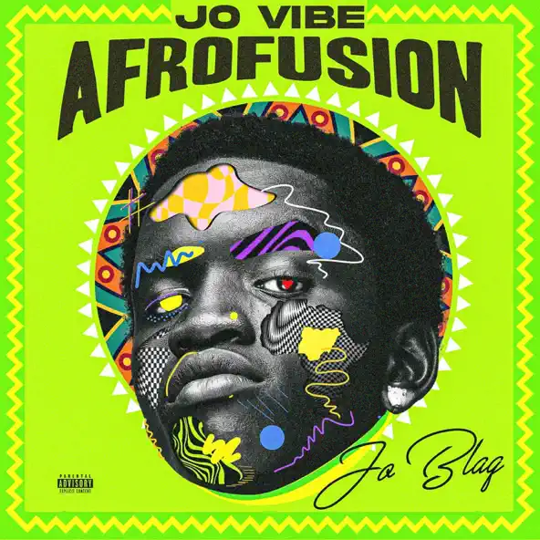 JoBlaq – Jo Vibe (Afrofusion)